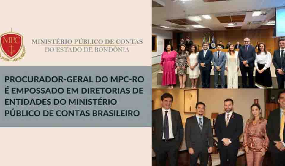 Procurador-Geral do MPC-RO é empossado em diretorias de entidades do Ministério Público de Contas Brasileiro