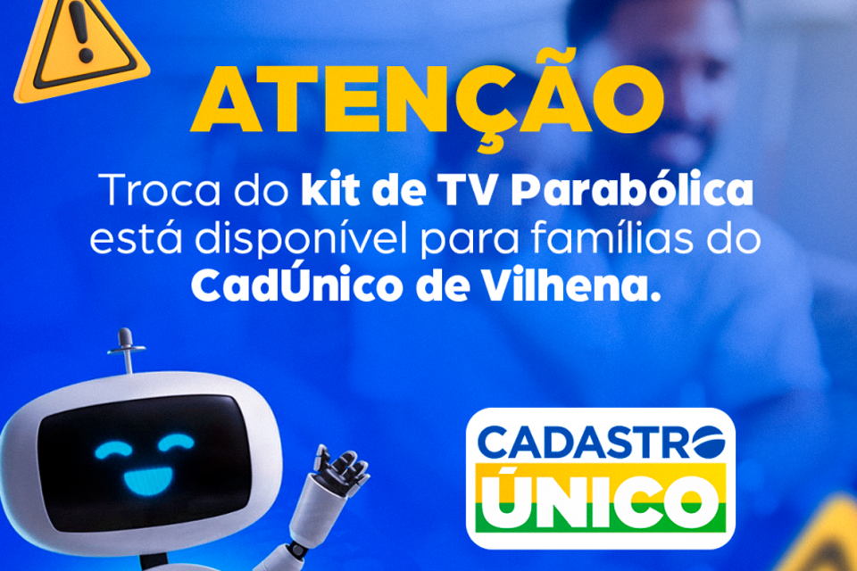 Kits de TV parabólica já estão disponíveis para as famílias do CadÚnico