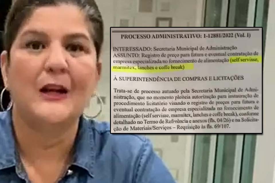 Vereadora de Ji-Paraná diz que Prefeitura Municipal vai gastar mais de R$ 8 milhões com marmitex, lanche e coffee break